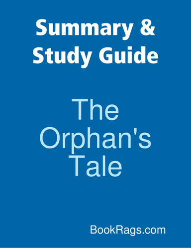 Summary & Study Guide: The Orphan's Tale