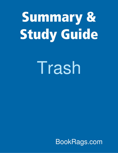 Summary & Study Guide: Trash