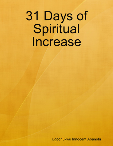 31 Days of Spiritual Increase