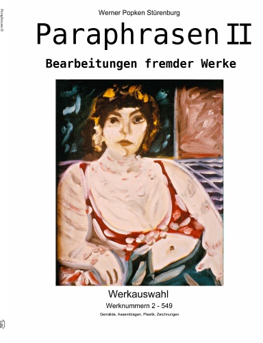 Paraphrasen II, Bearbeitungen fremder Werke