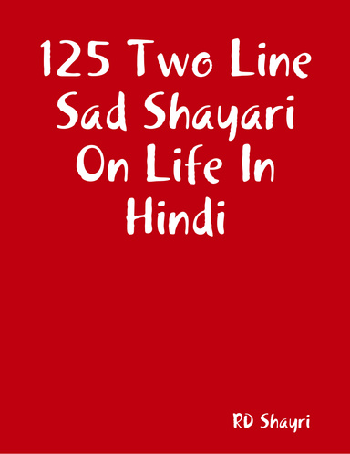 125 Two Line Sad Shayari On Life In Hindi