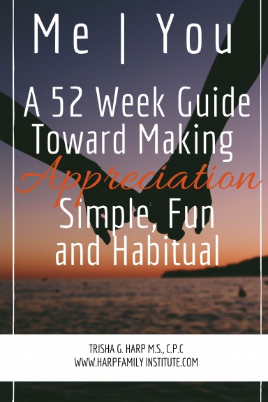 Me | You A 52 Week Guide Toward Making Appreciation Simple and Habitual