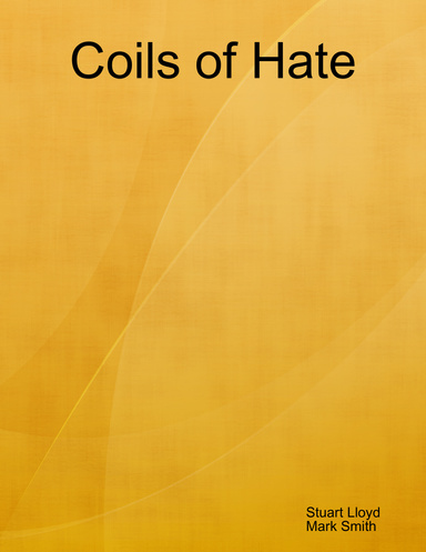 Coils of Hate