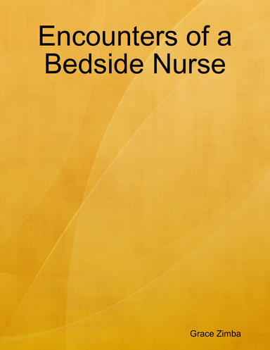 Encounters of a Bedside Nurse