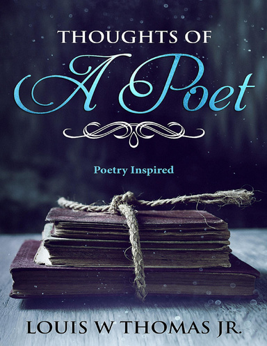 Thoughts of a Poet