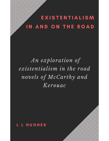 Existentialism – In and On the Road