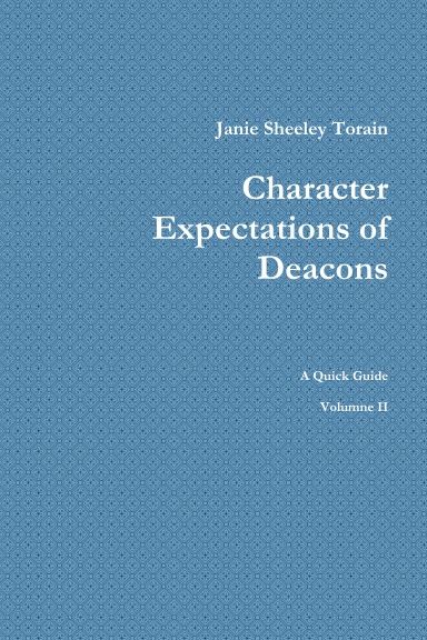 Character Expectations of  Deacons