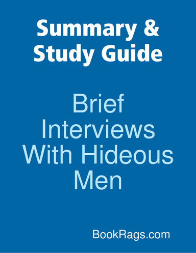 Summary & Study Guide: Brief Interviews With Hideous Men