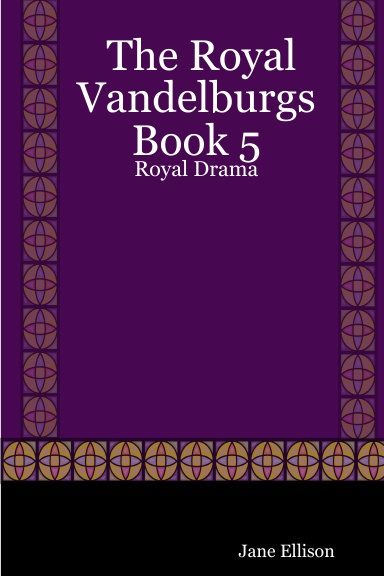 The Royal Vandelburgs Book 5: Royal Drama