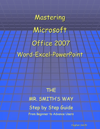 Teach Yourself Office 2007 Word-Excel-PowerPoint