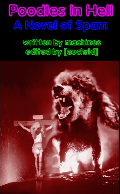 Poodles in Hell: A Book of Spam
