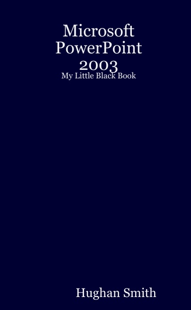 Microsoft PowerPoint 2003 - My Little Black Book