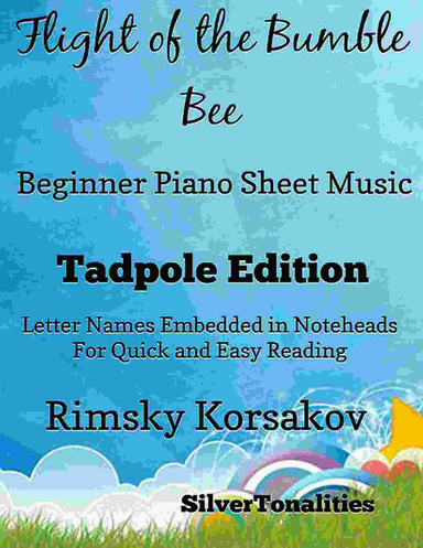 Flight of the Bumble Bee Beginner Piano Sheet Music Tadpole Edition Pdf