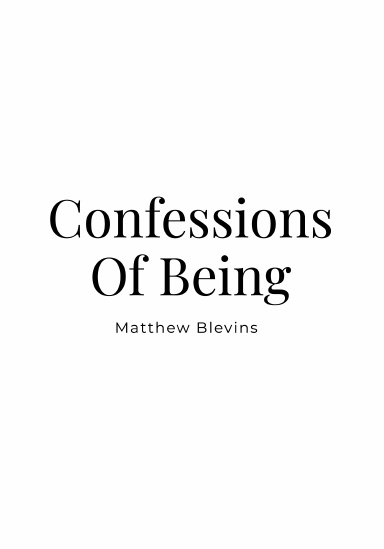 Confessions of Being