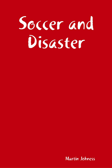 Soccer and Disaster