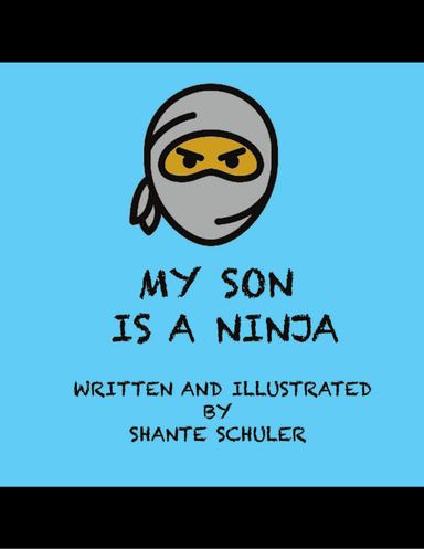 My Son is a Ninja