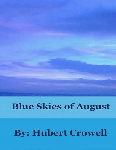 Blue Skies of August