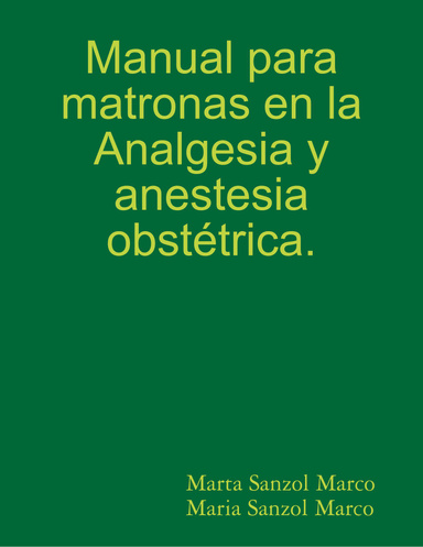Manual para matronas en la Analgesia Obstétrica