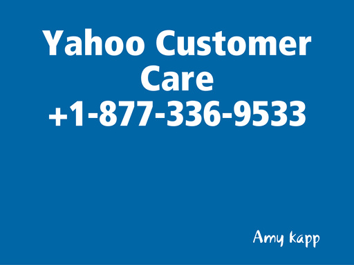 Yahoo Customer Care +1-877-336-9533