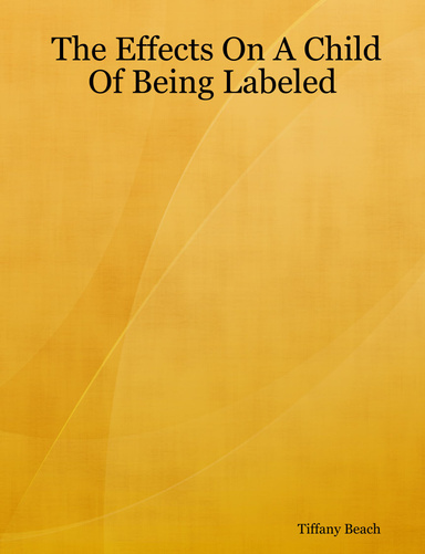 The Effects On A Child Of Being Labeled