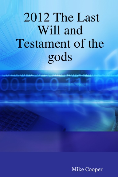 2012 The Last Will and Testament of the gods