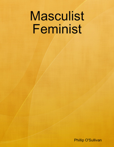 Masculist Feminist