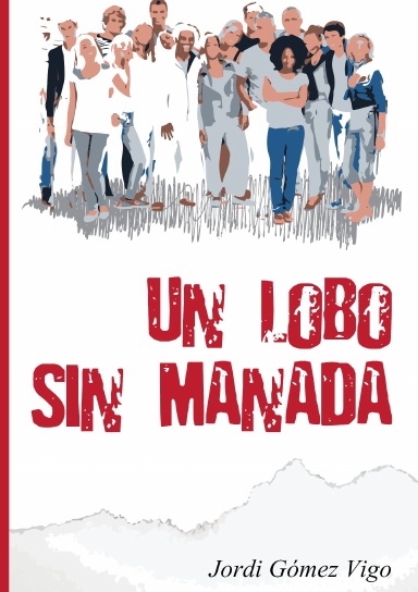 UN LOBO SIN MANADA