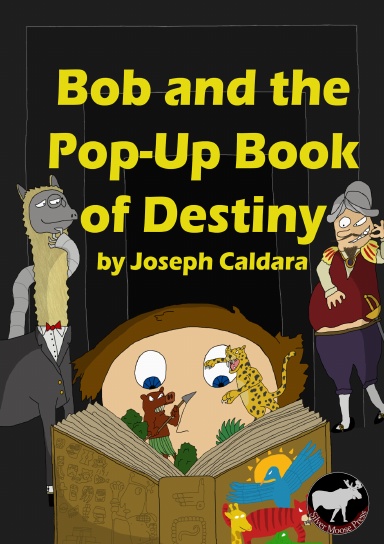Bob and the Pop-Up Book of Destiny