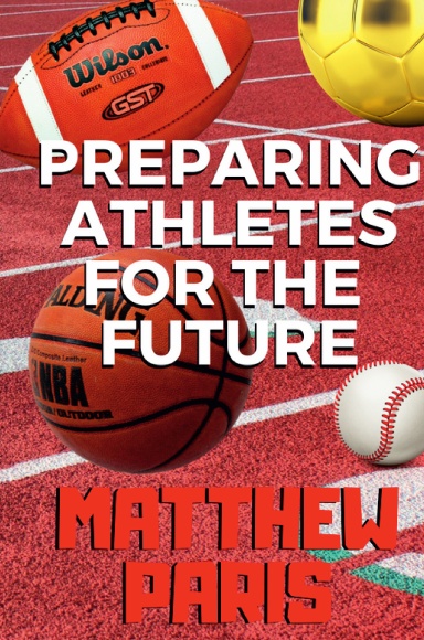 Preparing Athletes For The Future