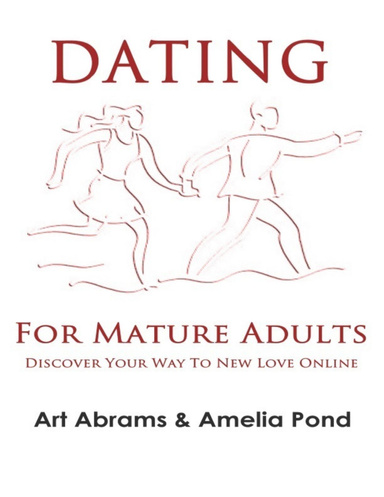 Dating for Mature Adults: Discover Your Way to New Love Online