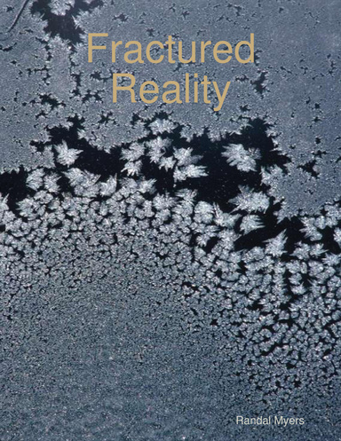 Fractured Reality