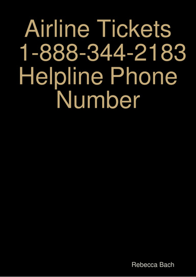 Airline Tickets 1-888-344-2183 Helpline Phone Number