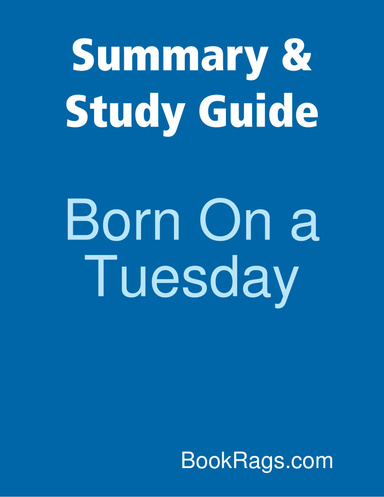 Summary & Study Guide: Born On a Tuesday