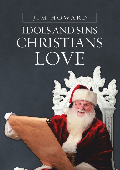 Idols and Sins Christians Love