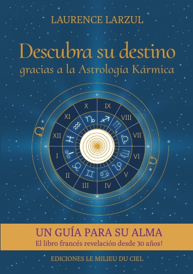 Descubra su destino gracias a la Astrología Kármica