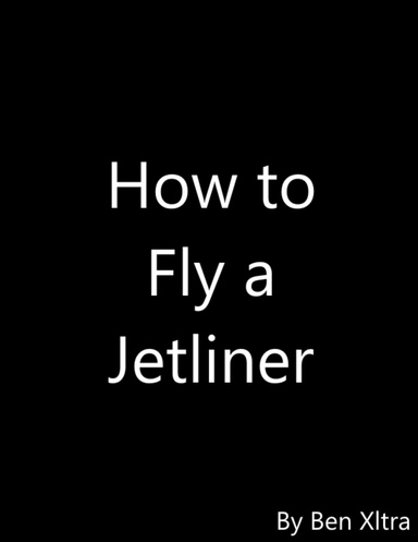How to Fly a Jetliner: Beginner