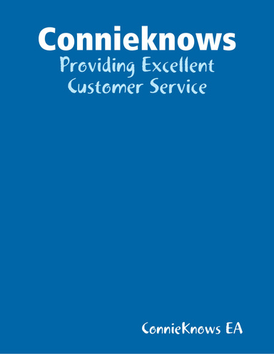 Connieknows - Providing Excellent Customer Service