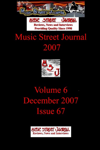 Music Street Journal 2007: Volume 6 - December 2007 - Issue 67 Hardcover Edition