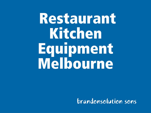 Restaurant Kitchen Equipment Melbourne