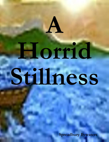 A Horrid Stillness