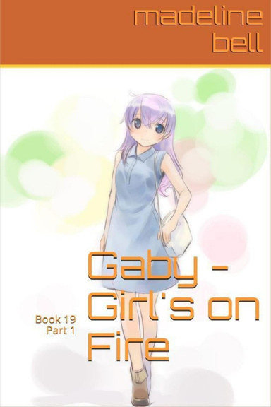 Gaby - Girl's On Fire Part 1