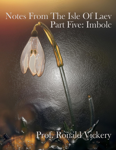 Notes from the Isle of Laev, Part Five: Imbolc