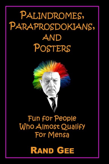 Palindromes, Paraprosdokians, and Posters