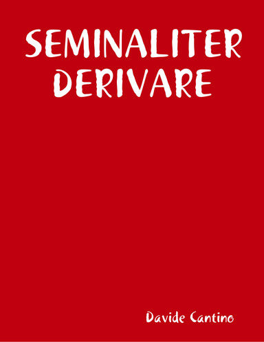 SEMINALITER DERIVARE