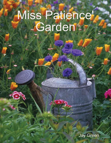 Miss Patience' Garden