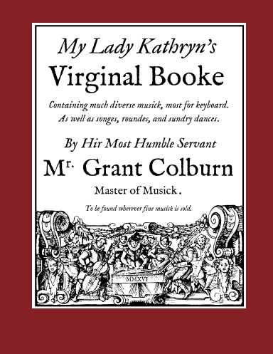 My Lady Kathryn's Virginal Booke
