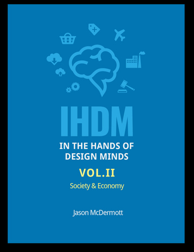 In the Hands of Design Minds: Volume Two: Society & Economy: Sample Chapter