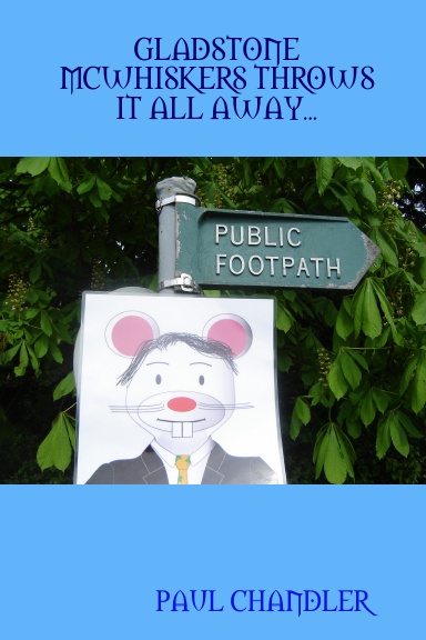 GLADSTONE MCWHISKERS THROWS IT ALL AWAY...