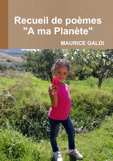 Re cueil de poèmes : "A ma Planète"