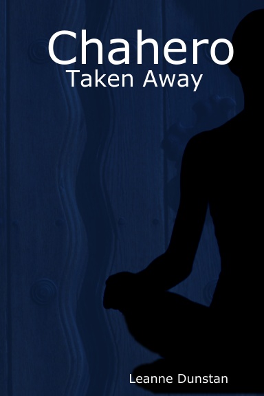 Chahero: Taken Away